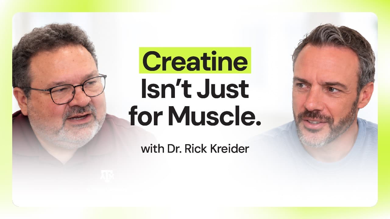 Creatine Isn't Just For Muscle with Dr. Rick Kreider